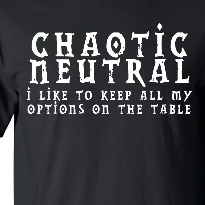 Chaotic Neutral Alignment Tall T-Shirt