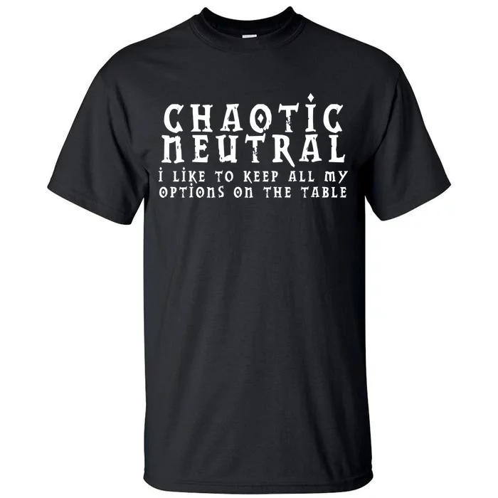 Chaotic Neutral Alignment Tall T-Shirt