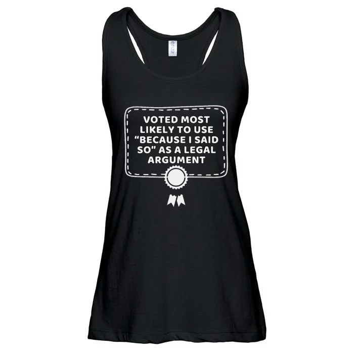 Courtroom Humor Because I Said So Legal Argument Ladies Essential Flowy Tank