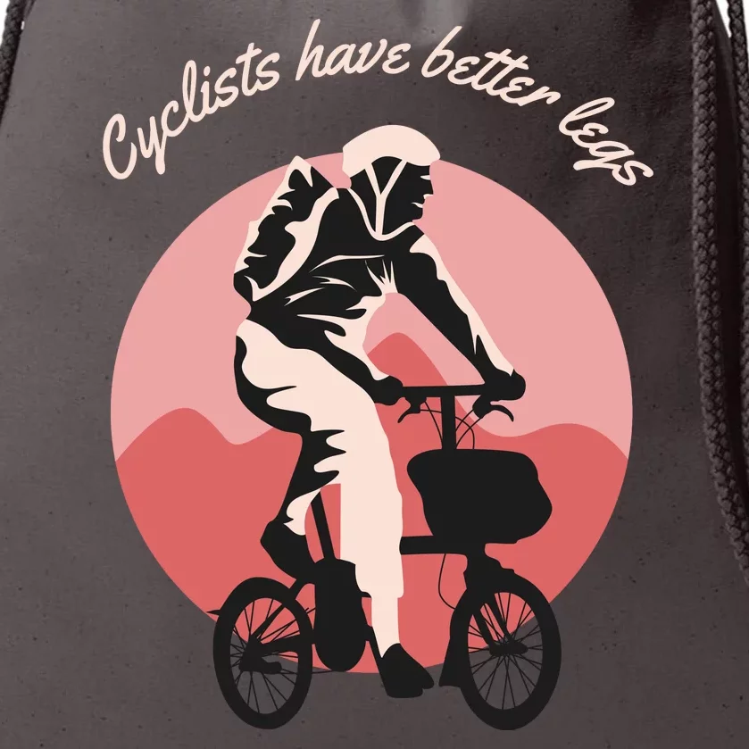 Cyclist Have Better Legs Drawstring Bag