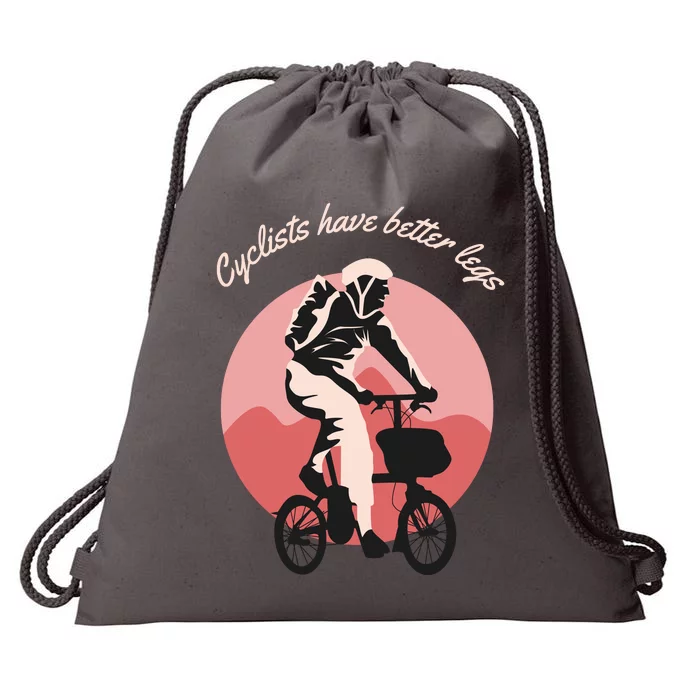 Cyclist Have Better Legs Drawstring Bag