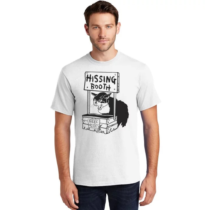 Cat Hissing Booth Free Hisses Tall T-Shirt