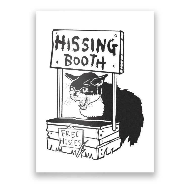 Cat Hissing Booth Free Hisses Poster | TeeShirtPalace