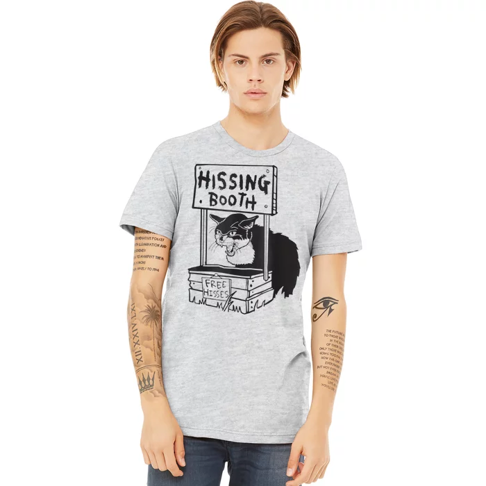 Cat Hissing Booth Free Hisses Premium T-Shirt