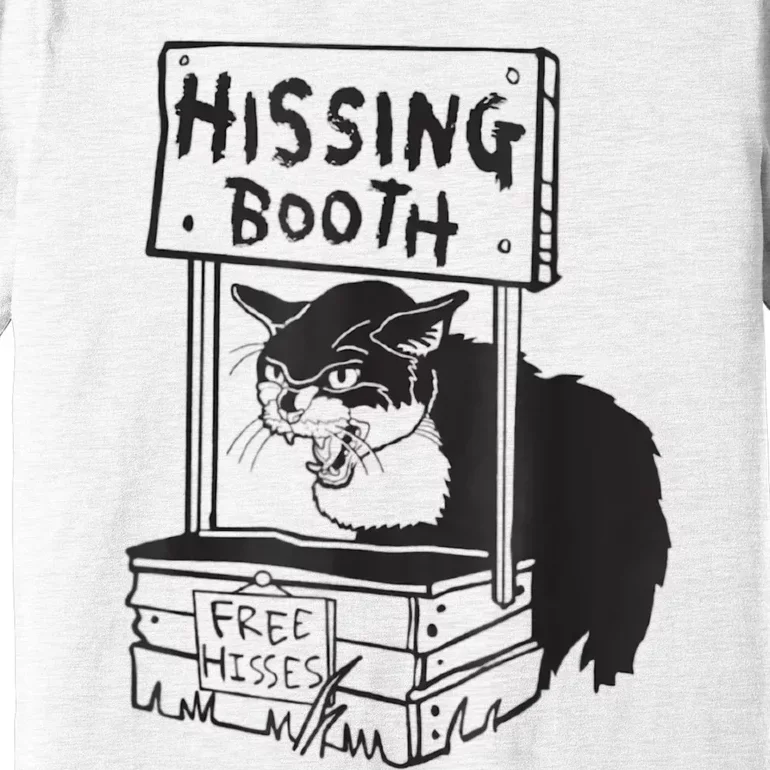 Cat Hissing Booth Free Hisses Premium T-Shirt