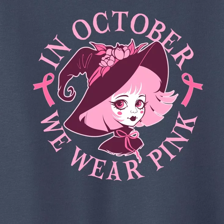 Cute Halloween Breast Cancer Awareness In October We Wear Pink Witch Toddler T-Shirt