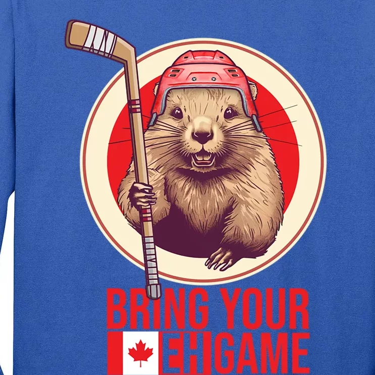 Canadian Hockey Beaver Canada Day Bring Your Eh! Game Funny Gift Tall Long Sleeve T-Shirt