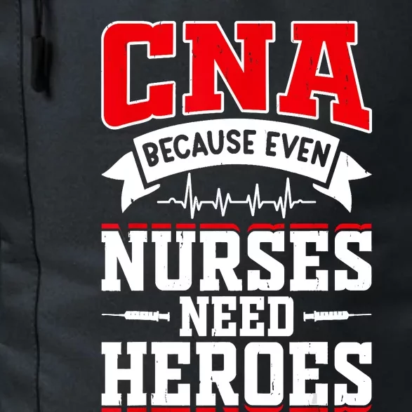 CNA Humor Because Even Nurses Need Heroes Funny CNA Nurse Daily Commute Backpack