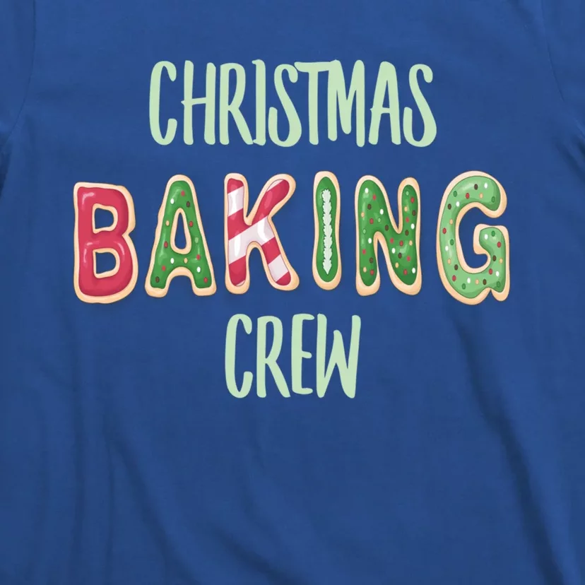 Christmas Holiday Baking Cookie Crew Team Funny Gift T-Shirt