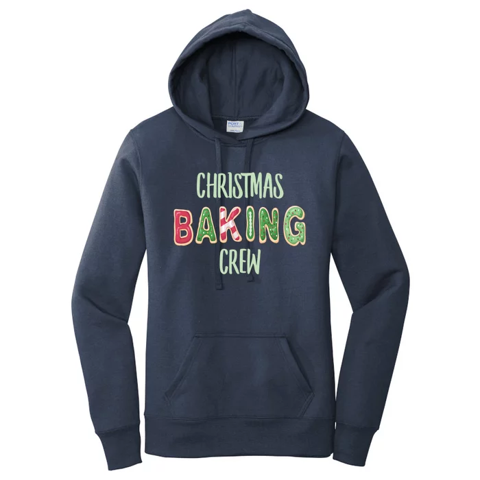 Christmas Holiday Baking Cookie Crew Team Funny Gift Women's Pullover Hoodie