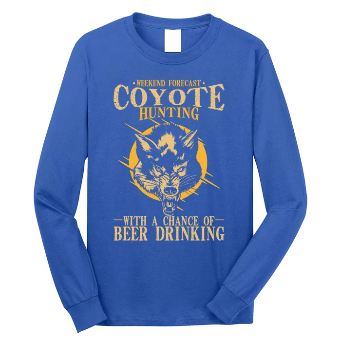 Coyote Hunting Beer Ing Gift Long Sleeve Shirt