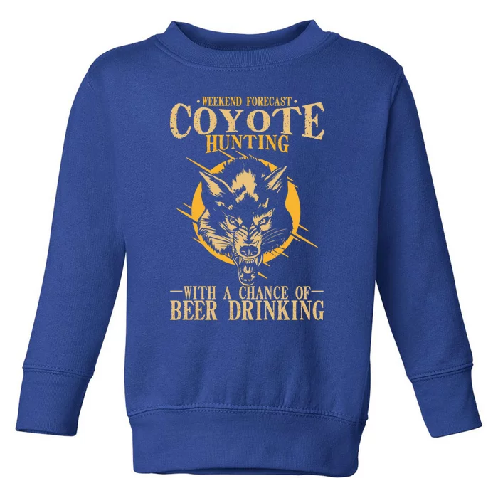 Coyote Hunting Beer Ing Gift Toddler Sweatshirt