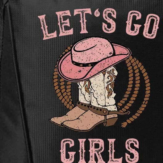 Cowboy Hat Boots Lets Go Girls Western Cowgirls City Backpack