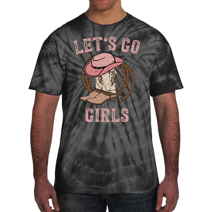 Cowboy Hat Boots Lets Go Girls Western Cowgirls Tie-Dye T-Shirt