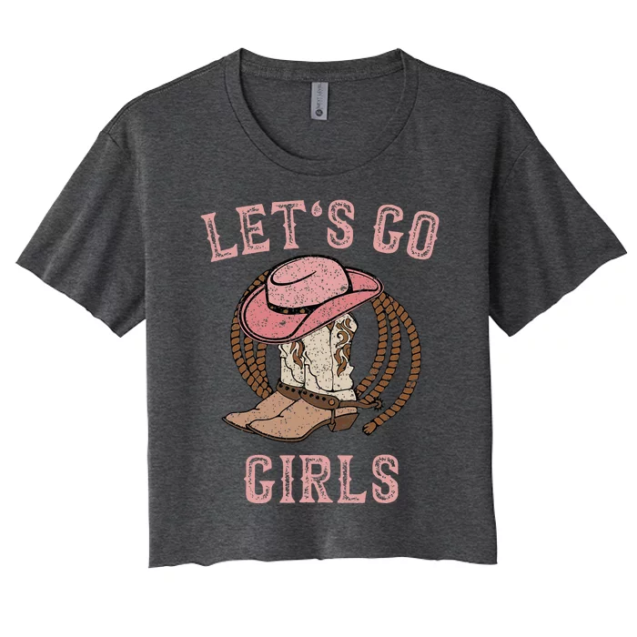 Cowboy Hat Boots LetS Go Girl Western Women's Crop Top Tee