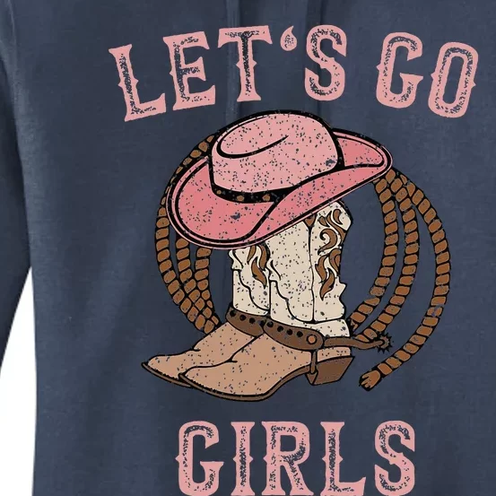 Cowboy Hat Boots LetS Go Girl Western Women's Pullover Hoodie