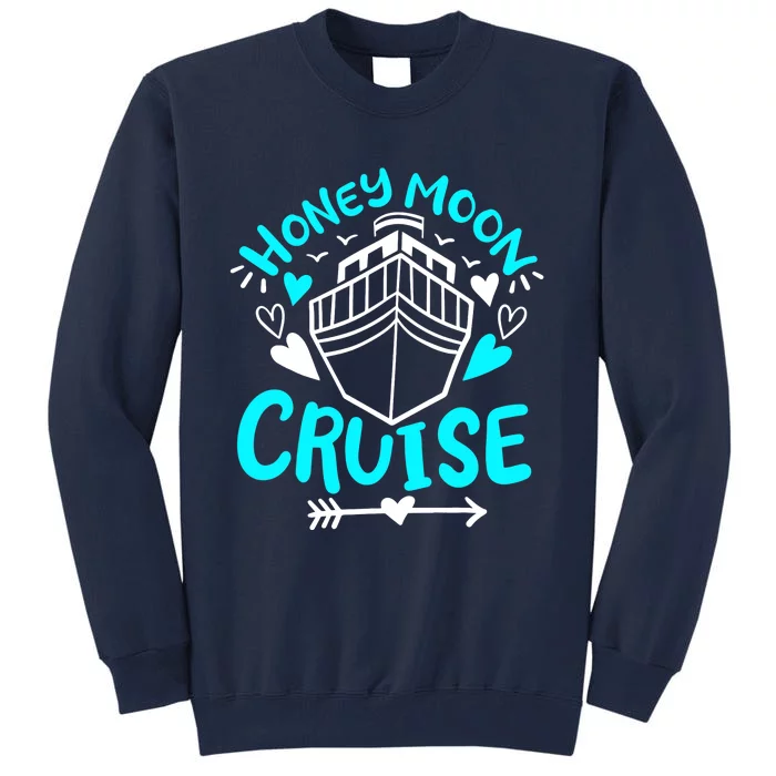 Cruise Honeymoon Cruise Tall Sweatshirt