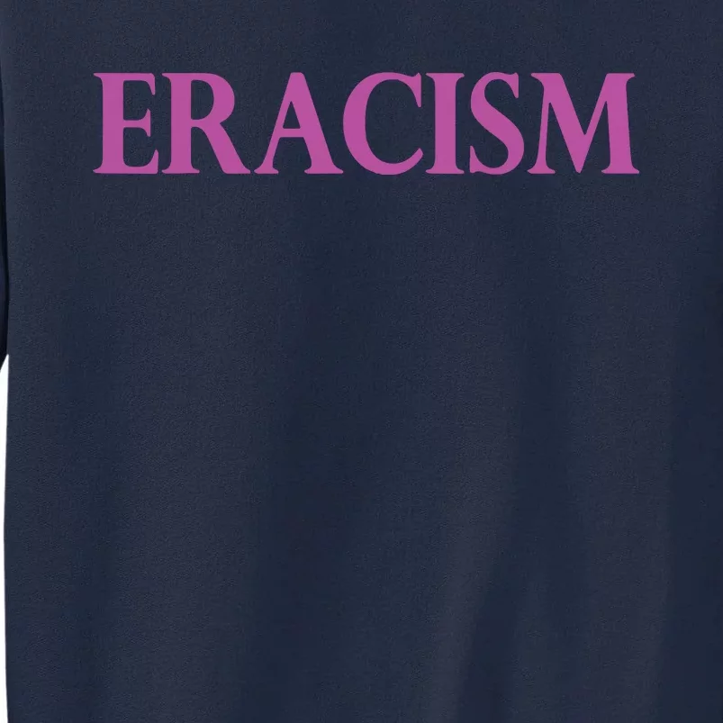 Classy Human / Civil Rights ERACISM Tall Sweatshirt