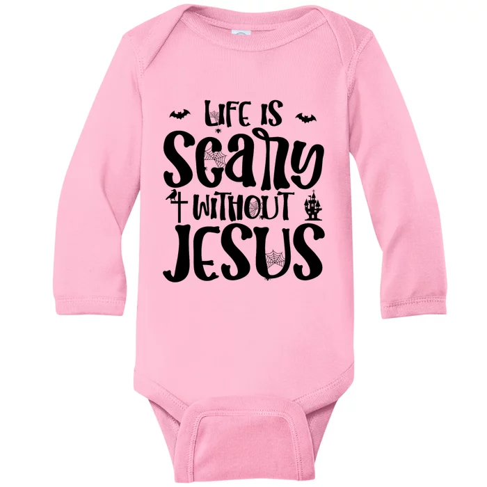 Christian Halloween Costume Life Is Scary Without Jesus Baby Long Sleeve Bodysuit