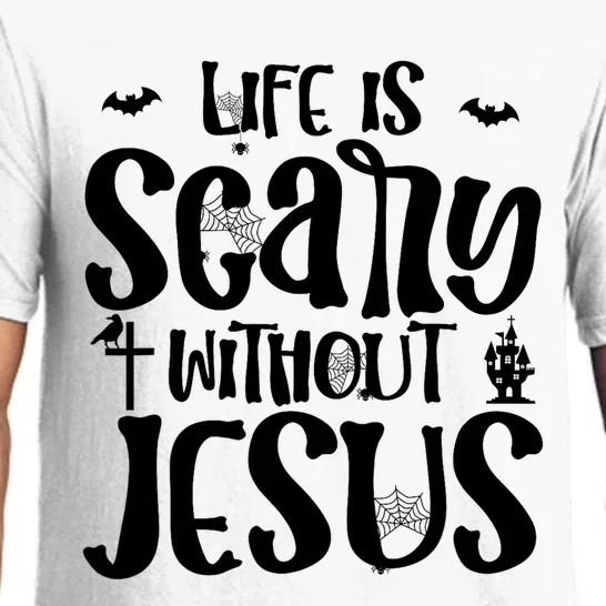 Christian Halloween Costume Life Is Scary Without Jesus Pajama Set