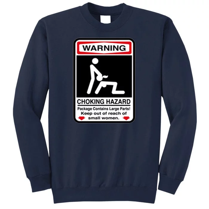 Choking Hazard Tall Sweatshirt