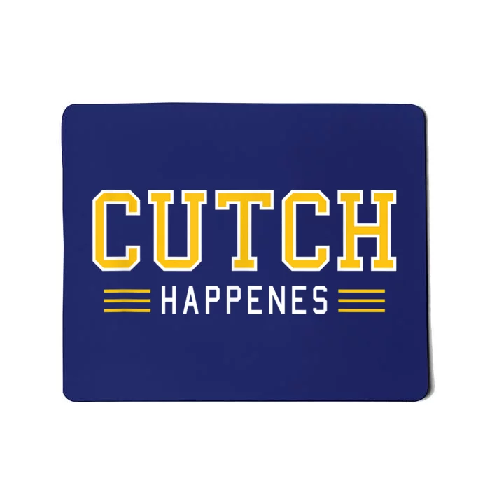 Cutch Happens Mousepad