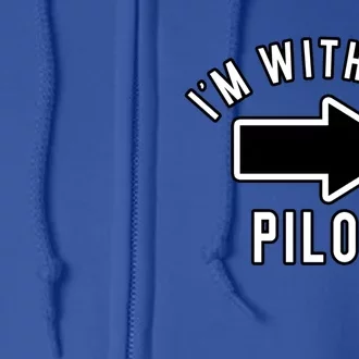 Couples Halloween Costume Gift Im With The Pilot Gift Full Zip Hoodie