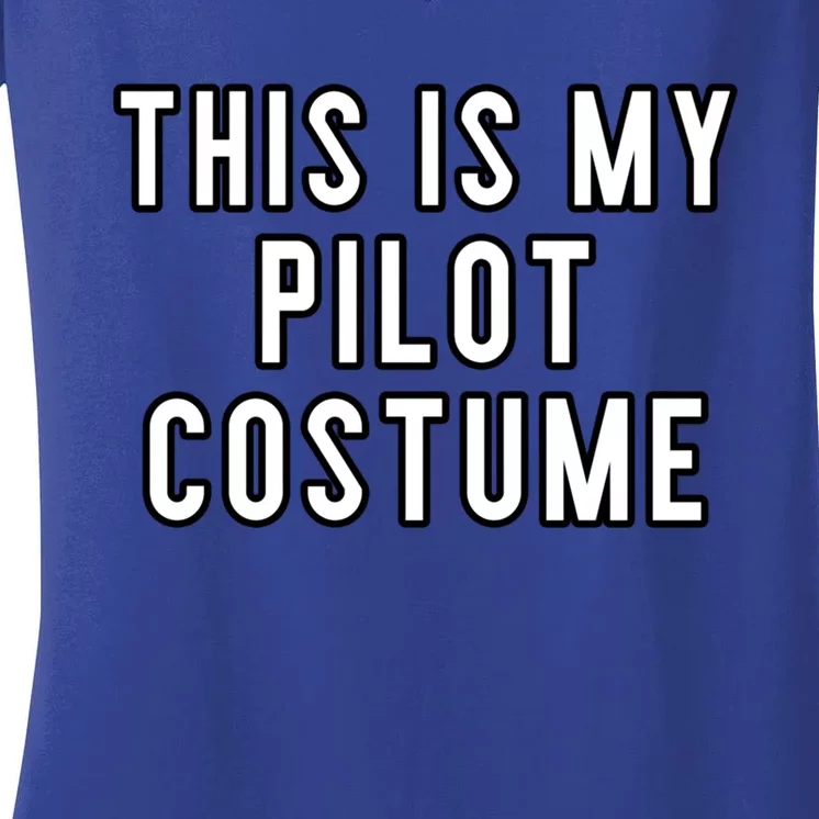 Couples Halloween Costumes This Is My Pilot Costume Funny Gift Women's V-Neck T-Shirt