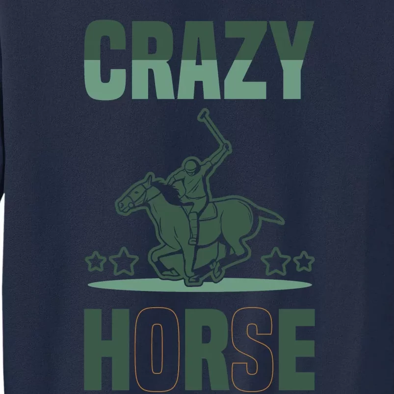 Crazy Horse Tall Sweatshirt