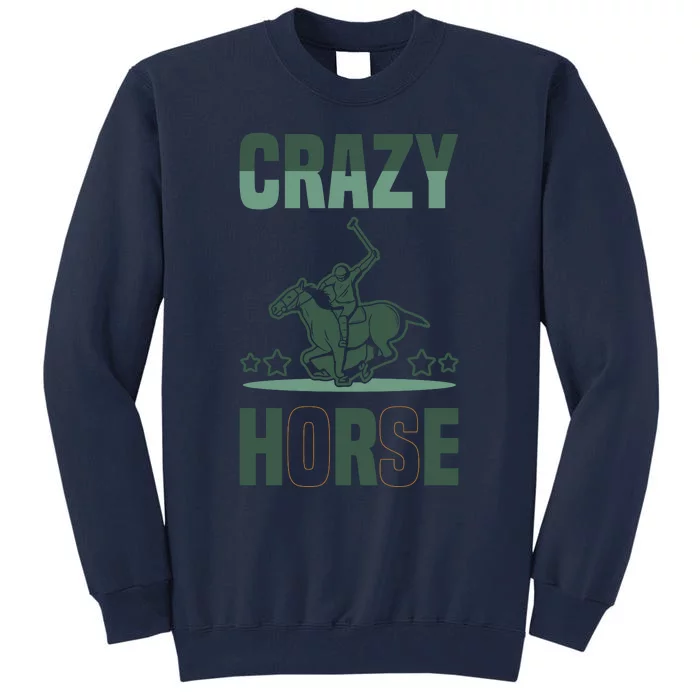 Crazy Horse Tall Sweatshirt