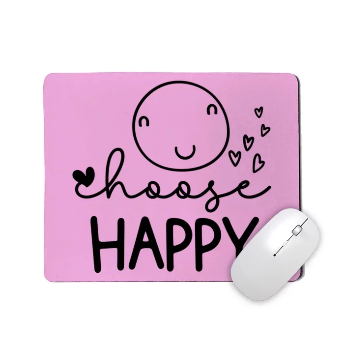 Choose Happy Cute Smile Face Mousepad