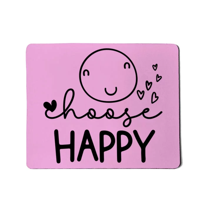 Choose Happy Cute Smile Face Mousepad