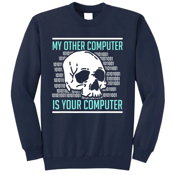 Cyber Hacker Computer Security Expert Cybersecurity Tall Sweatshirt