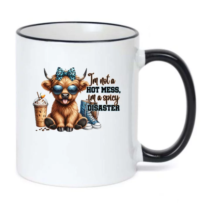 Cute Highland Cow IM Not A Hot Mess Im A Spicy Disaster Black Color Changing Mug