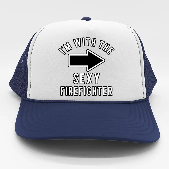 Couples Halloween Costume Great Gift Im With The Sexy Firefighter Funny Gift Trucker Hat