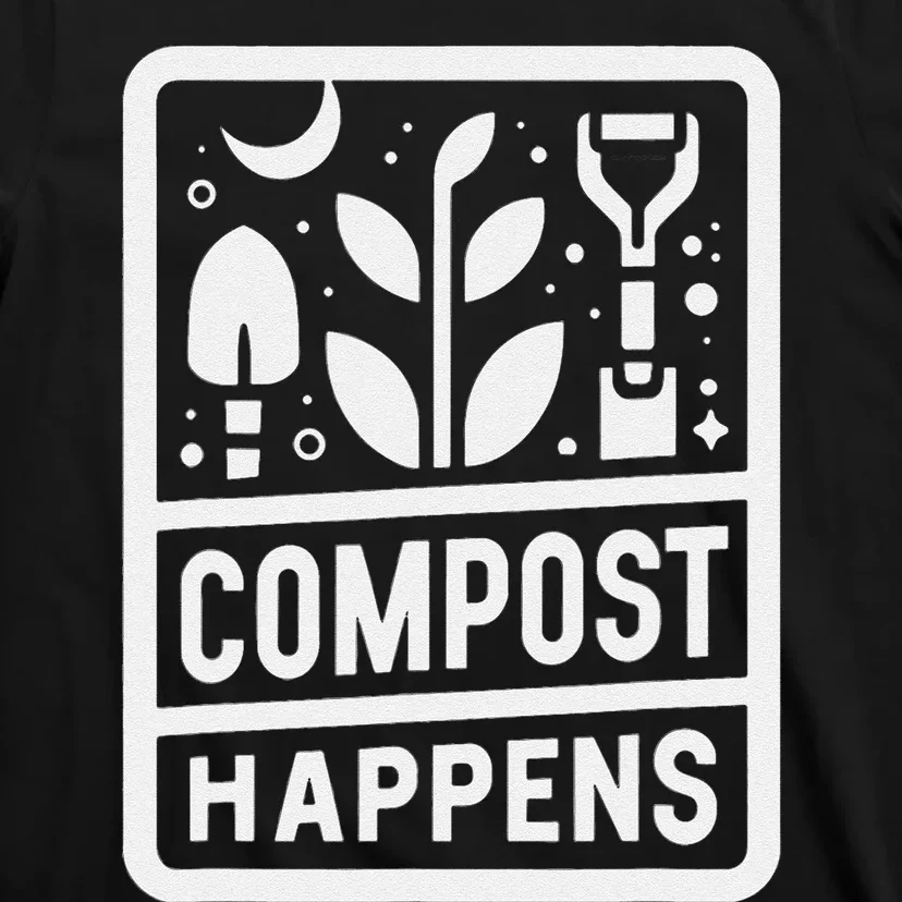 Compost Happens T-Shirt