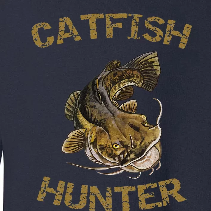 Catfish Hunter Catfish For Catfish Fisherman Toddler Sweatshirt