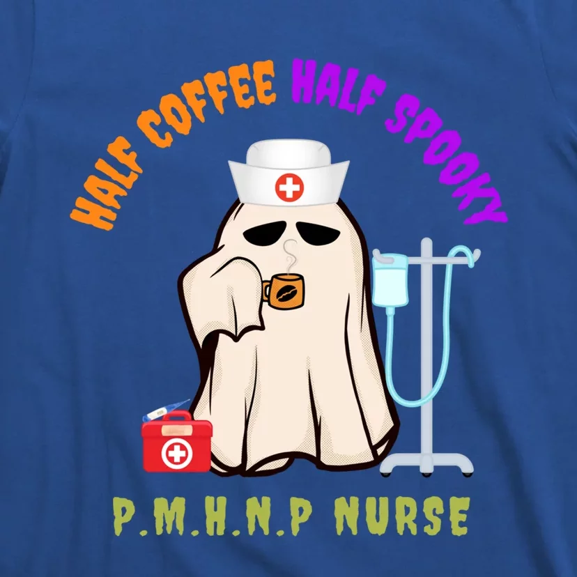 Cute Half Coffee Half Spooky Halloween Pmhnp Nurse Funny Cute Gift T-Shirt