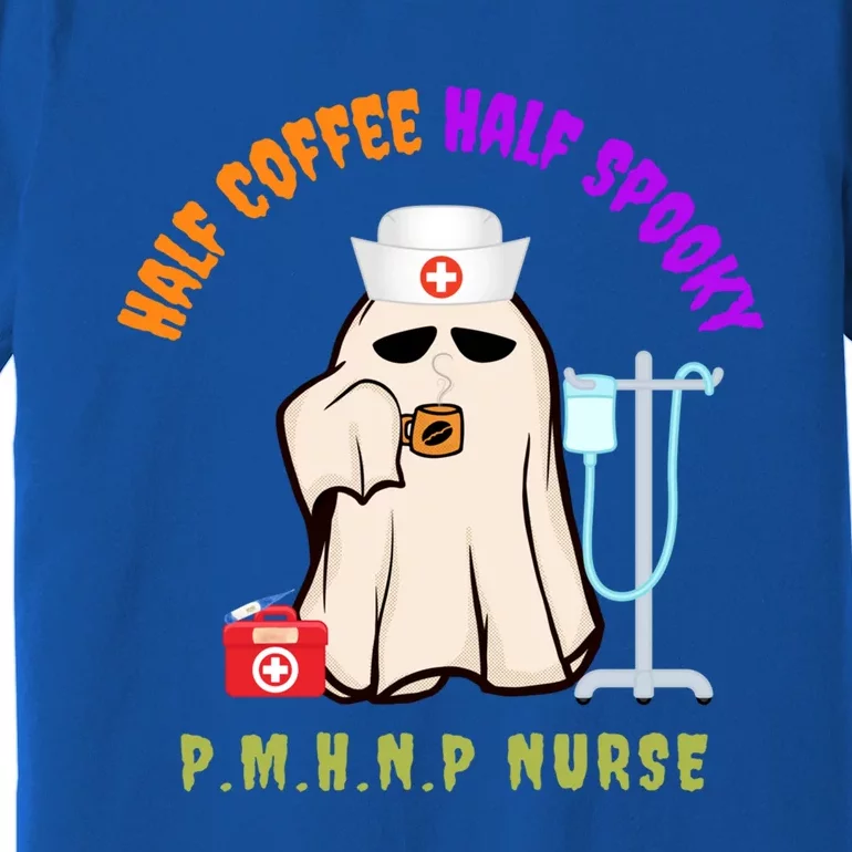 Cute Half Coffee Half Spooky Halloween Pmhnp Nurse Funny Cute Gift Premium T-Shirt