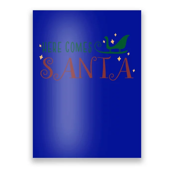 Cute Here Comes Santa Claus Sleigh Christmas Holiday Season Gift Poster