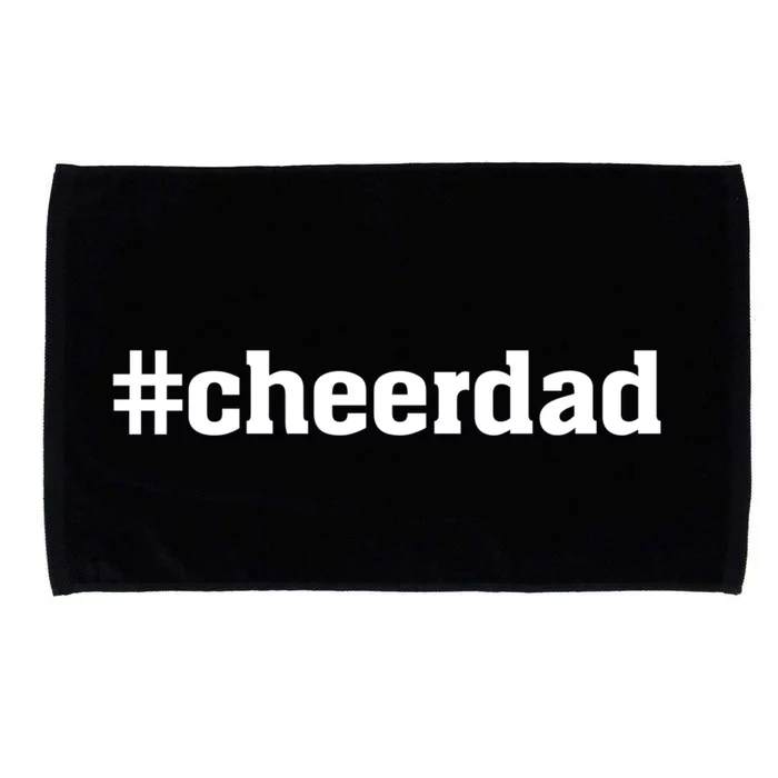 Cheerdad Hashtag Cheer Dad Proud Father Gift Microfiber Hand Towel