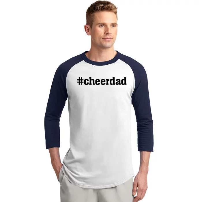 Cheerdad Hashtag Cheer Dad Proud Father Gift Baseball Sleeve Shirt