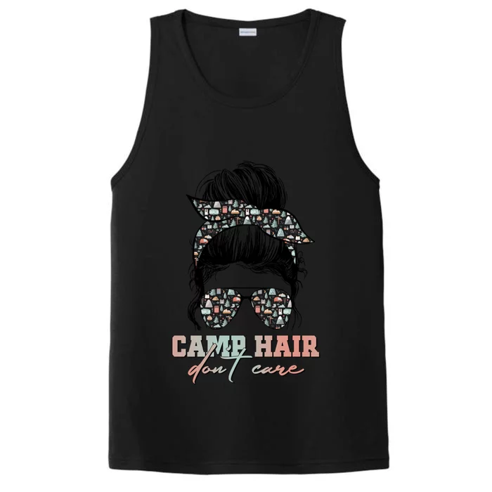 Camp Hair Dont Care Messy Bun Camping Life Camping Lovers Cute Gift Performance Tank