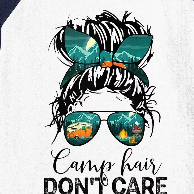 Camp Hair Dont Care Camper Camping Messy Bun Hair Baseball Sleeve Shirt