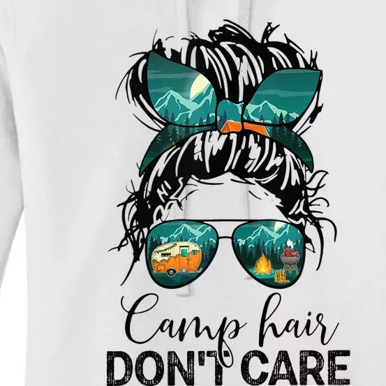 Camp Hair Dont Care Camper Camping Messy Bun Hair Women's Pullover Hoodie