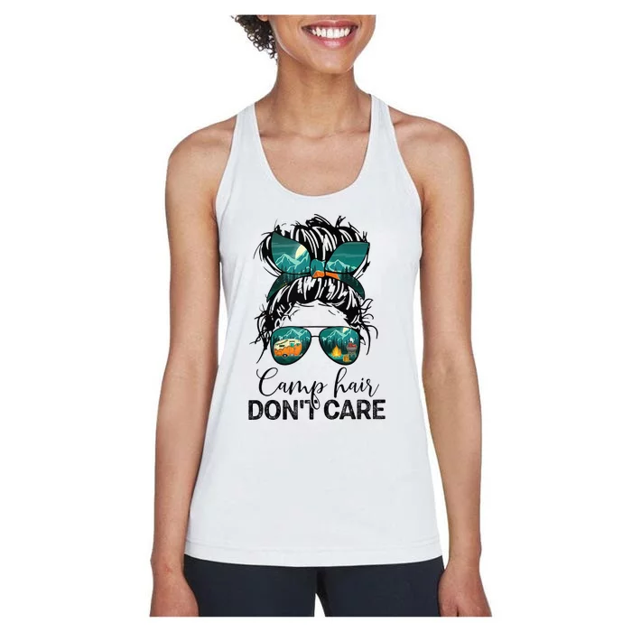 Camp Hair Dont Care Camper Camping Messy Bun Hair Women's Racerback Tank