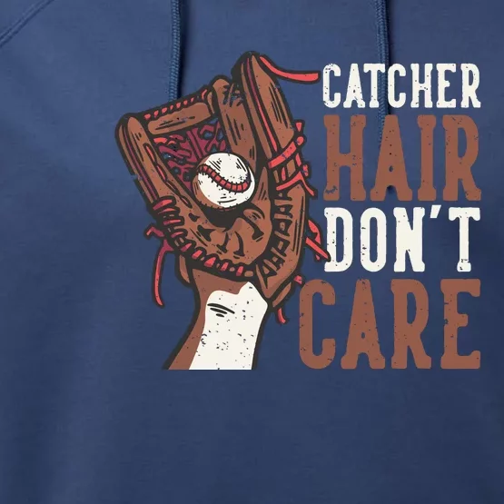 Catcher Hair Don't Care | Funny Softball Catcher Performance Fleece Hoodie