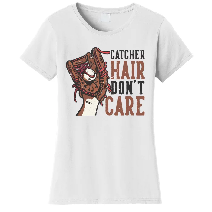 Catcher Hair Don't Care | Funny Softball Catcher Women's T-Shirt