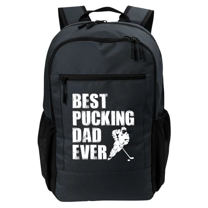 Cool Hockey Dad Gift Funny Best Pucking Dad Ever Sports Gag Gift Daily Commute Backpack