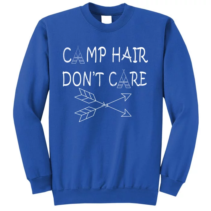 Camp Hair Dont Care Gift Camping Sweater Gift Cool Gift Tall Sweatshirt